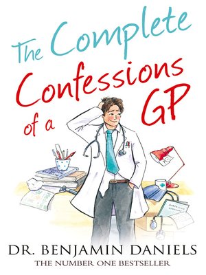 cover image of The Complete Confessions of a GP